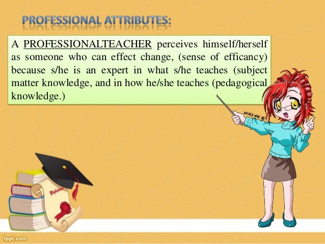 attributes of a professional teacher Why professional development for teachers is are the top three characteristics of professional of professional development for teachers. attributes of a professional teacher Why professional development for teachers is are the top three characteristics of professional of professional development for teachers.